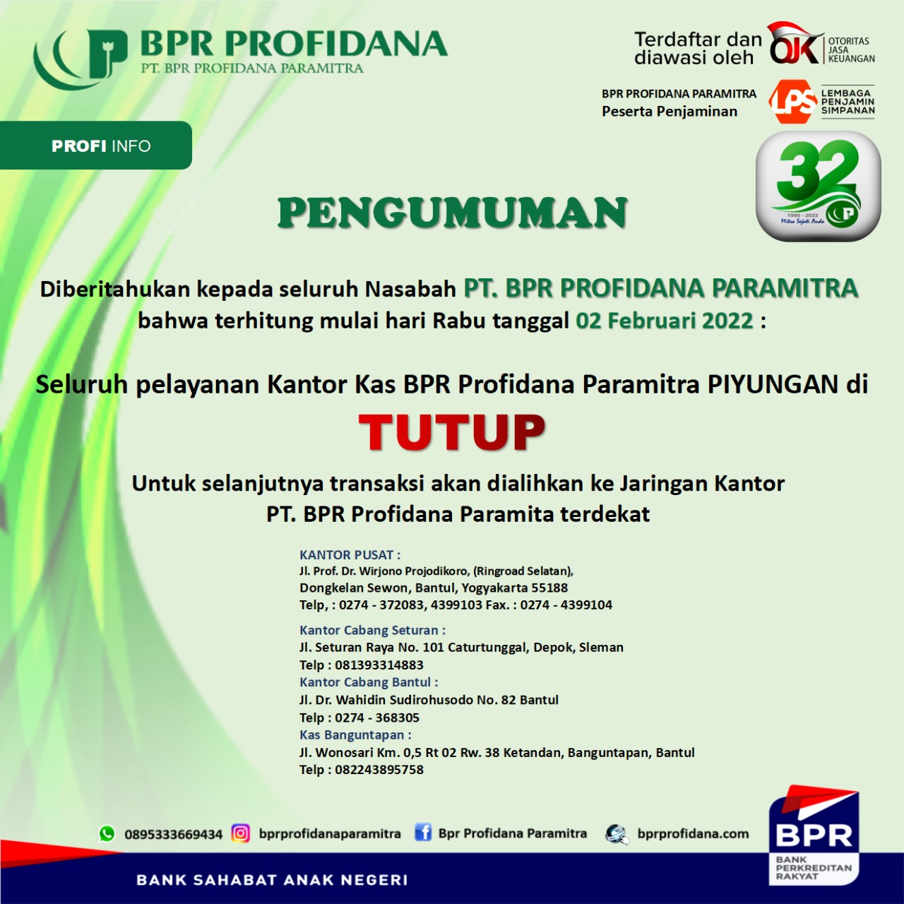 PENUTUPAN KANTOR KAS PIYUNGAN